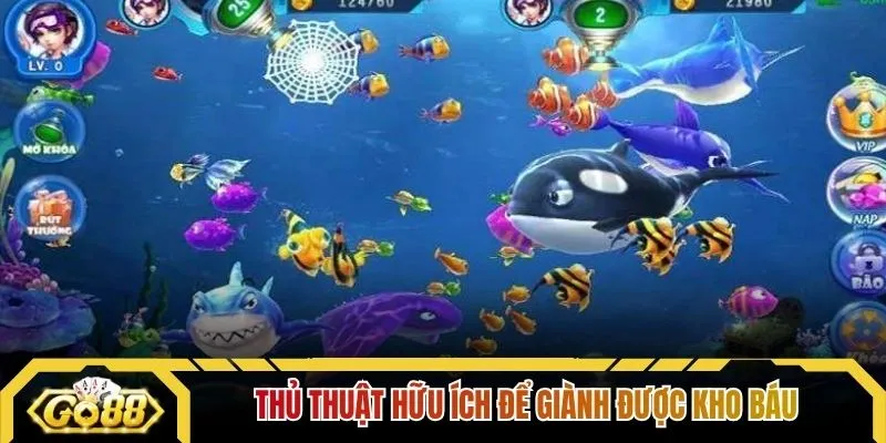 Thủ thuật hữu ích để giành được kho báu